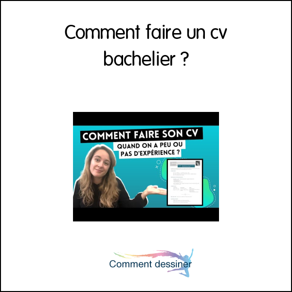 Comment faire un cv bachelier